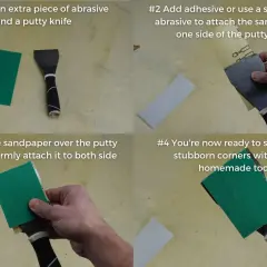 Créez un outil pour poncer sans ponceuse : fixez du papier abrasif sur une spatule. Idéal pour les coins difficiles d'accès.