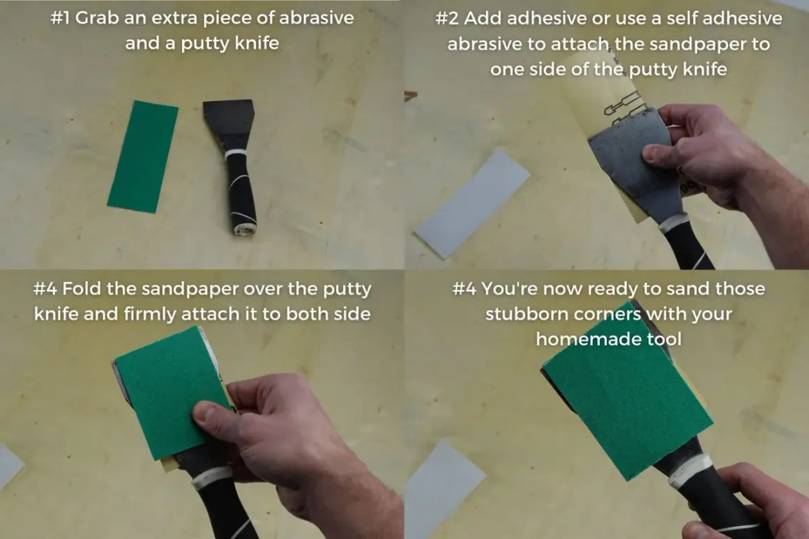 Créez un outil pour poncer sans ponceuse : fixez du papier abrasif sur une spatule. Idéal pour les coins difficiles d'accès.