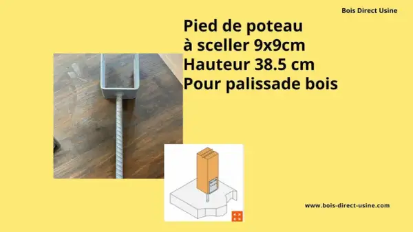 Pied de poteau en U pour fondation poteau bois, à sceller, 9x9cm, hauteur 38.5cm. Idéal pour palissades.